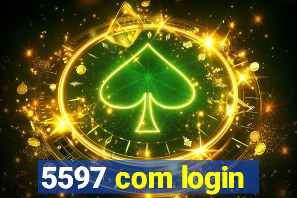 5597 com login